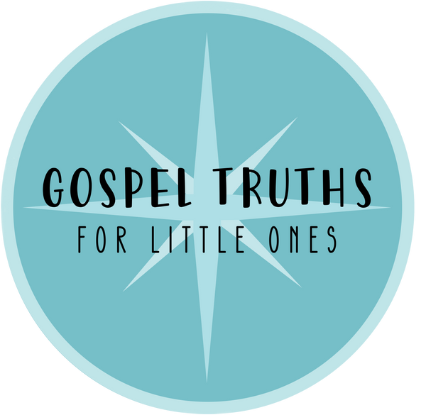 Gospel Truths For Little Ones