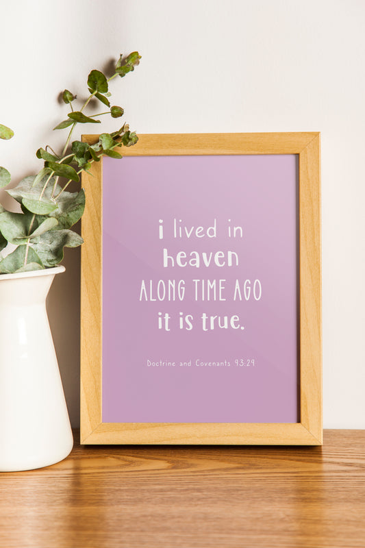 'I lived in heaven' print